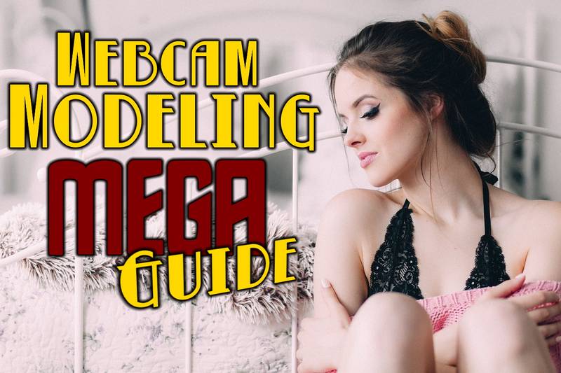 Webcam Modeling Guide